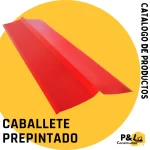 CABALLETE GALVANIZADO PREPINTADO